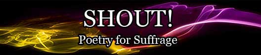 SHOUT! Poetry for Suffrage by Susanna Rich